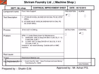 Shriram Foundry Ltd , ( Machine Shop )