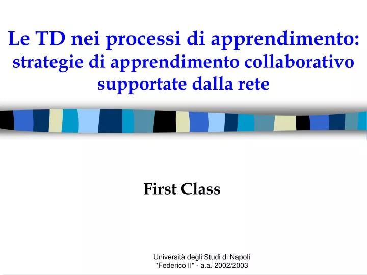 le td nei processi di apprendimento strategie di apprendimento collaborativo supportate dalla rete