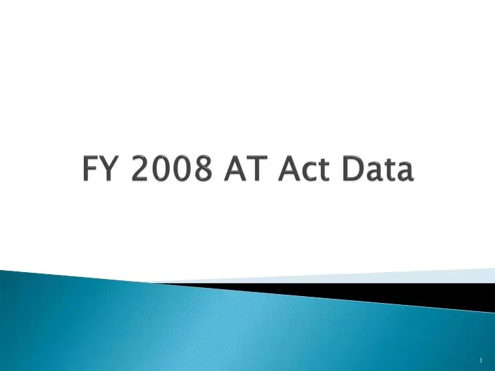 fy 2008 at act data