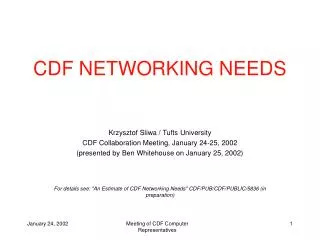 CDF NETWORKING NEEDS