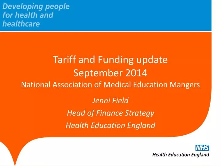 tariff and funding update september 2014 national association of medical education mangers