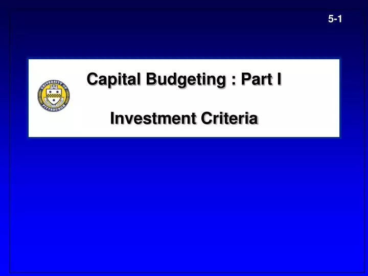 capital budgeting part i investment criteria