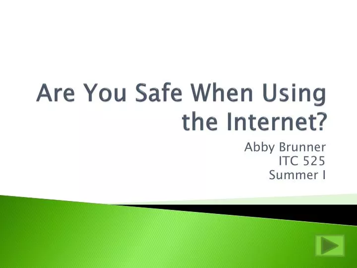 are you safe when using the internet