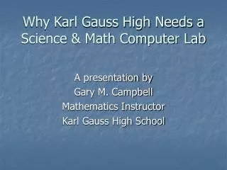 Why Karl Gauss High Needs a Science &amp; Math Computer Lab