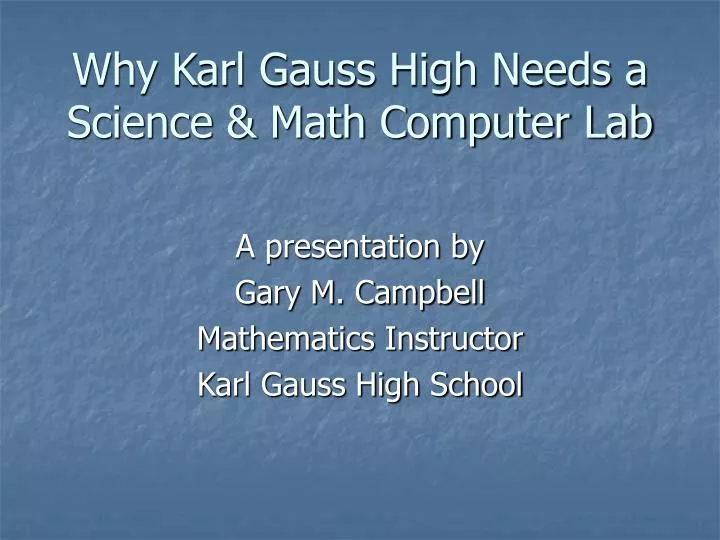 why karl gauss high needs a science math computer lab