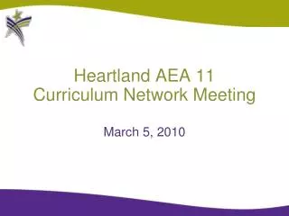 Heartland AEA 11 Curriculum Network Meeting