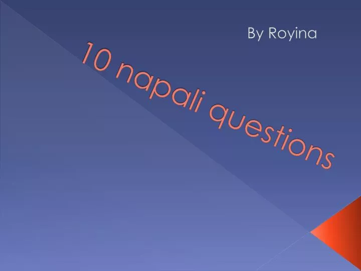 10 napali questions