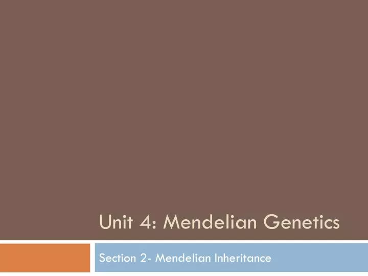 unit 4 mendelian genetics