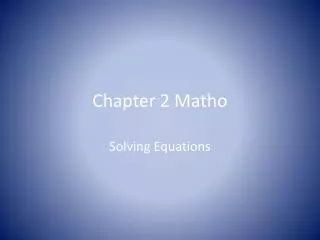 Chapter 2 Matho