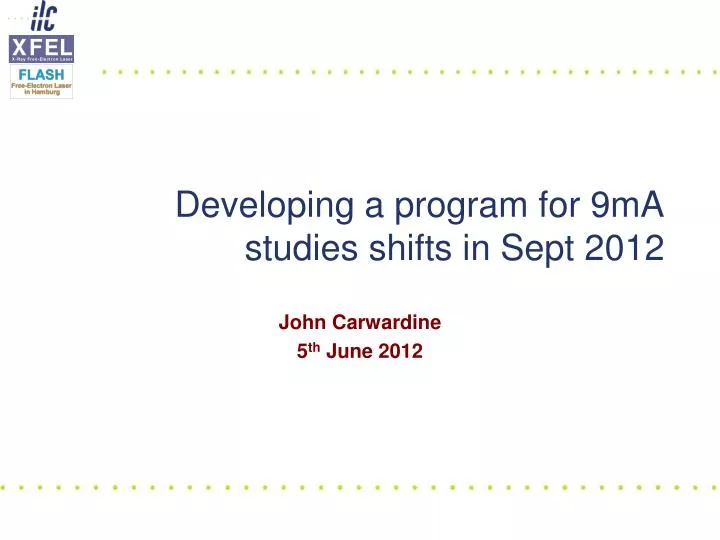 developing a program for 9ma studies shifts in sept 2012