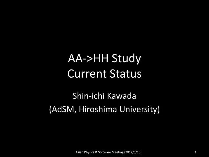 aa hh study current status
