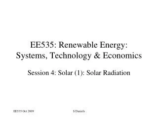 EE535: Renewable Energy: Systems, Technology &amp; Economics