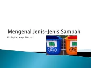 mengenal jenis jenis sampah