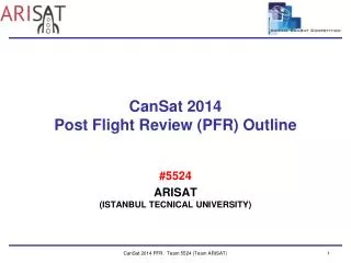 CanSat 2014 Post Flight Review (P F R) Outline