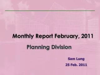 Monthly Report February, 2011