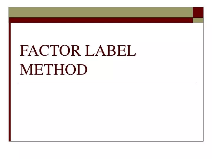 factor label method