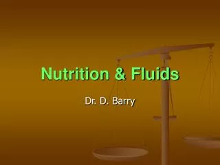 Nutrition &amp; Fluids