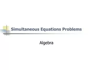 Simultaneous Equations Problems