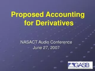 Proposed Accounting for Derivatives