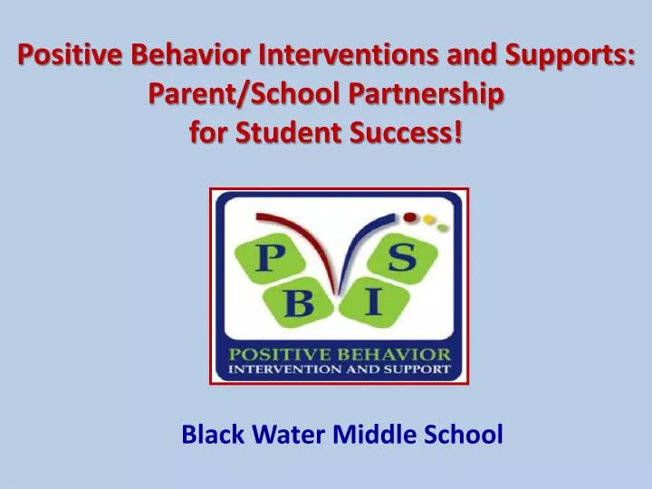 positive behavior interventions and supports parent school partnership for student success