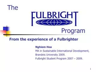 The Program From the experience of a Fulbrighter