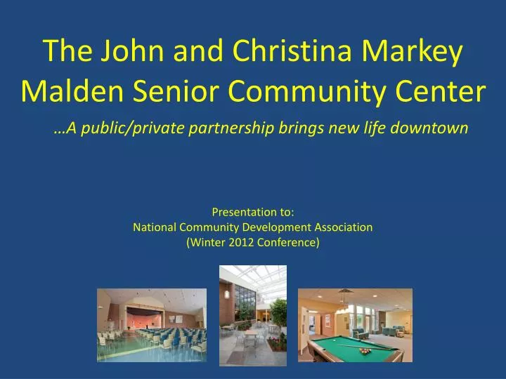the john and christina markey malden senior community center