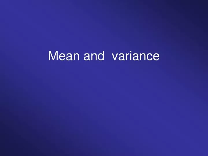 mean and variance