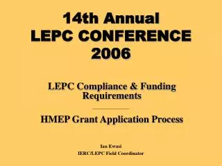 14th Annual LEPC CONFERENCE 2006