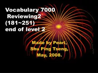 Vocabulary 7000 Reviewing2 (181~251) end of level 2