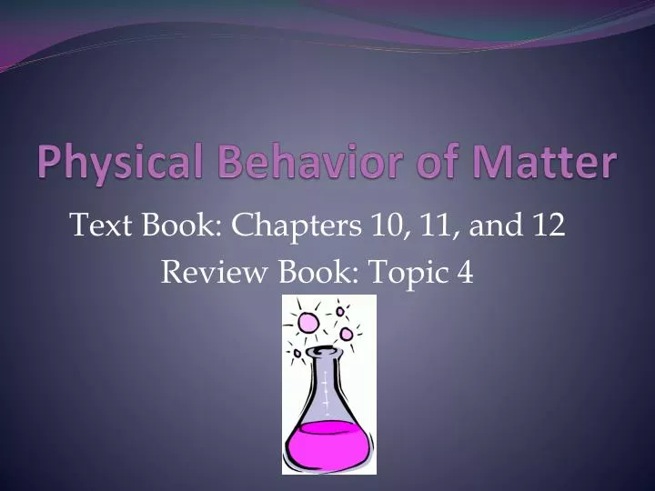 physical behavior of matter