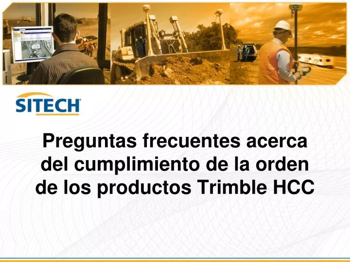 preguntas frecuentes acerca del cumplimiento de la orden de los productos trimble hcc