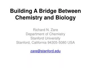 Building A Bridge Between Chemistry and Biology