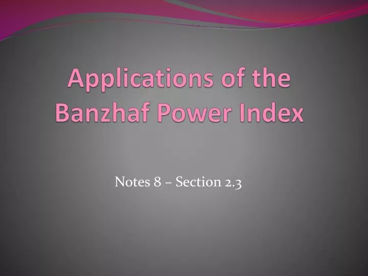 applications of the banzhaf power index
