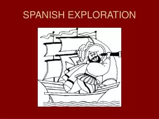 SPANISH EXPLORATION
