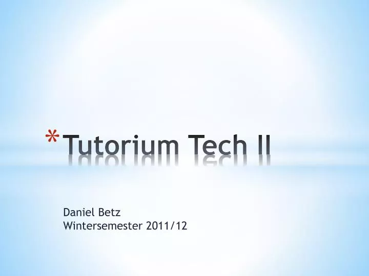 tutorium tech ii
