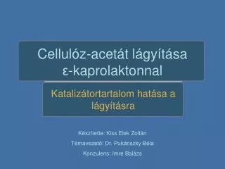 cellul z acet t l gy t sa kaprolaktonnal
