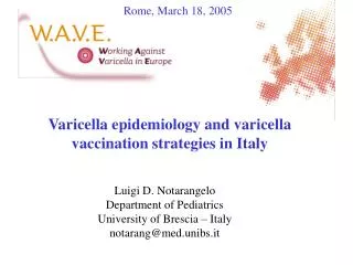 Varicella epidemiology and varicella vaccination strategies in Italy