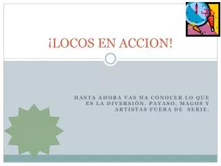 locos en accion