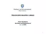 ÕIGUSKORD MAARDU LINNAS - slide 1
