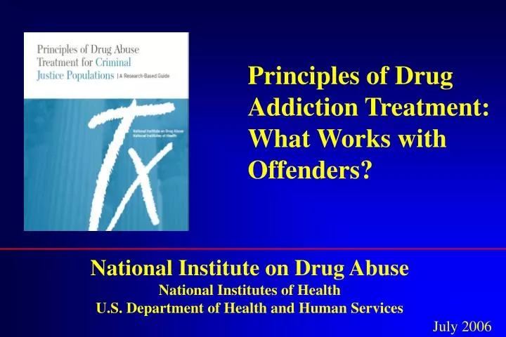 principles of drug addiction treatment what works with offenders