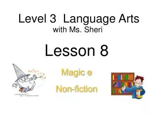 Level 3 Language Arts with Ms. Sheri Lesson 8