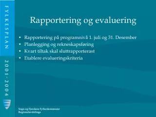rapportering og evaluering
