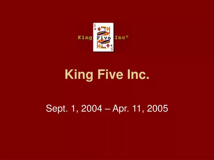 king five inc