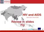 HIV and AIDS Data Hub: Fiji's Epidemiological Insights and Trends (1989-2009) - slide 1