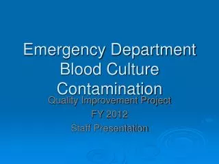 Emergency Department Blood Culture Contamination