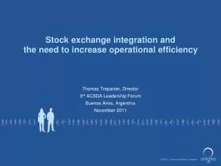 Stock exchange integration and the need to increase operational efficiency