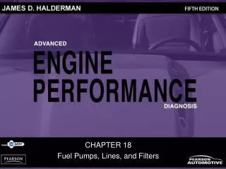 CHAPTER 18 Fuel Pumps, Lines, and Filters