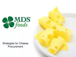 Strategies for Cheese Procurement