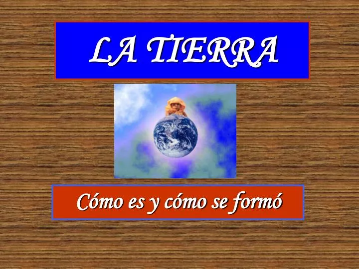 PPT - LA TIERRA PowerPoint Presentation, Free Download - ID:6429228