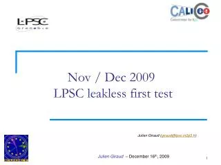 Nov / Dec 2009 LPSC leakless first test
